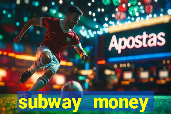 subway money deposito 1 real